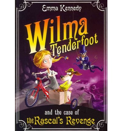Wilma Tenderfoot and the Case of the Rascal's Revenge