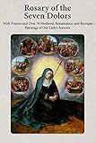 Rosary of the Seven Dolors: With Prayers and Over