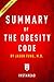 Summary of The Obesity Code: by Jason Fung | Includes Analysis