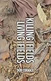 Killing Fields Living Fields: Faith in Cambodia (Biography) by 