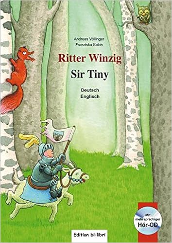 Ritter Winzig Kinderbuch Deutsch Englisch Mit Mehrsprachiger Audio Cd Amazon De Andreas Vollinger Franziska Kalch Bucher