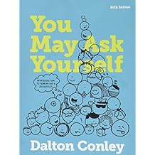 You May Ask Yourself: An Introduction to Thinking like a Sociologist (Fifth Edition)