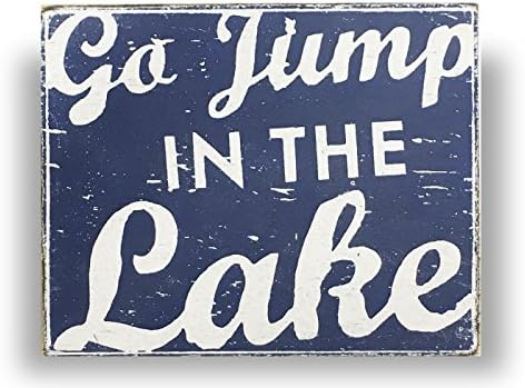 Go Jump in the lake rustic wooden sign 8 x 8- Navy