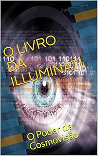 Livro O LIVRO DA ILLUMINATI: O Poder da Cosmovisão