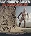 Ray Harryhausen: An Animated Life by 