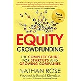 Equity Crowdfunding: The Complete Guide For Startups And Growing Companies