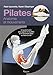 Pilates : Un guide illustré pour gagner en équilibre et en souplesse grâce au travail au sol by