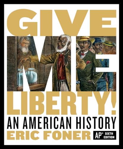 Amazon.com: Give Me Liberty!: An American History (Fifth Edition