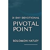 Pivotal Points: 21 Day Devotional