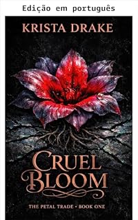 Livro Floração cruel (O comércio das pétalas Livro 1)