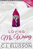 Loving Ms. Wrong (Walk On The Wild Side - Best Friends Book 2)