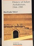 History of Italian Architecture, 1944-1985 by 