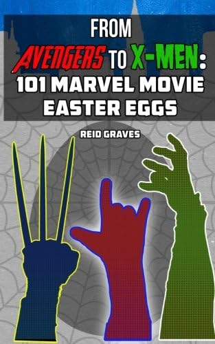 From Avengers to X-Men: 101 Marvel Movie Easter Eggs