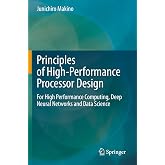 Principles of High-Performance Processor Design: For High Performance Computing, Deep Neural Networks and Data Science