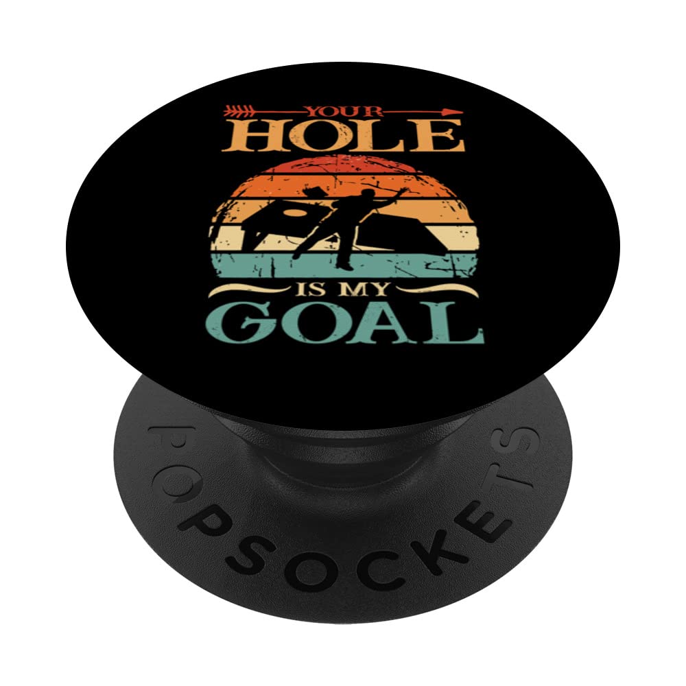 Toss Boss Cornhole Vintage Design Your Hole Is My Goal PopSockets Swappable PopGrip