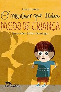 Livro O menino que tinha medo de criança