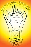 Brilliant: The Evolution of Artificial Light cover