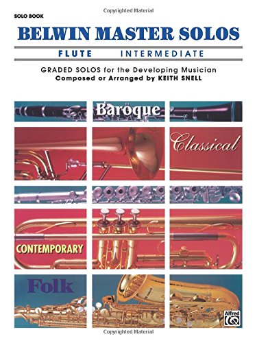 Belwin Master Solos (Flute), Vol 1: Intermediate Belwin Master Solos (Flute), Vol 1: Intermediate
