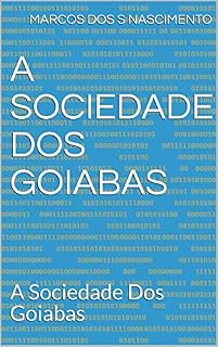 Livro A Sociedade Dos Goiabas: A Sociedade Dos Goiabas (1)