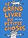 Le grand livre des petites choses by