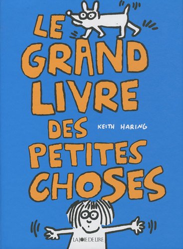 Le grand livre des petites choses by Keith Haring