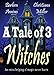 A Tale of 3 Witches: A Toad Witch Mystery & Stacy Justice Mystery Short Story