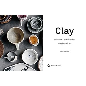 Clay: Contemporary Ceramic Artisans