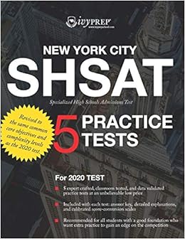 Ivyprep Shsat New York City Specialized High Schools Admissions Test Ivyprep For The 2020 Test Five Expert Crafted Classroom Tested And Data Practice Tests At An Unbelievable Low Price Wen Tom