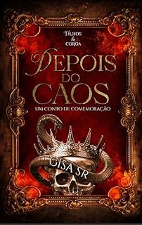Livro Depois Do Caos : Um Conto de Comemoração (FILHOS DA COROA)