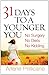 31 Days to a Younger You: No Surgery, No Diets, No Kidding