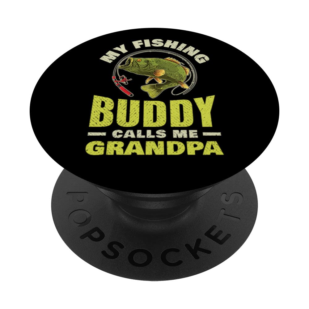My Fishing Buddy Calls Me Grandpa Funny Fly Fishing Gift PopSockets Swappable PopGrip