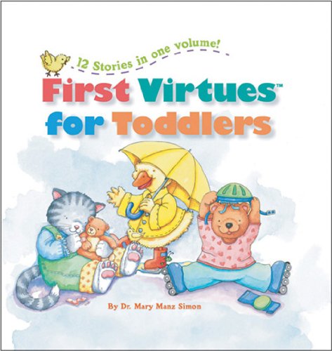 First Virtues® for Toddlers by Mary Manz Simon