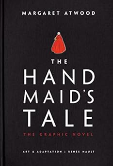 The Handmaid’s Tale: the Graphic Novel
