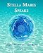 Stella Maris Speaks: Dolphin Wisdom for a New World by Adena Tryon, Florencia Burton