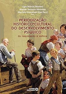 Livro Periodização histórico-cultural do desenvolvimento psíquico: do nascimento à velhice