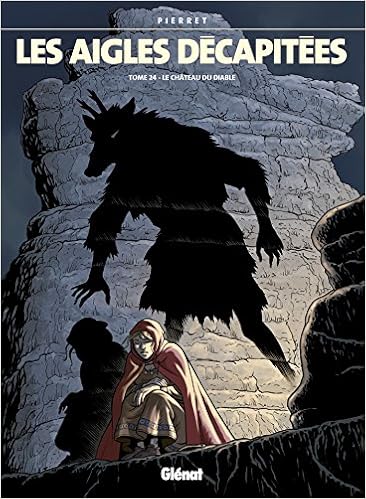 Amazon Fr Les Aigles Decapitees Tome 24 Le Chateau Du Diable Pierret Michel Livres Amazon Fr Les Aigles Decapitees Tome 24 Le Chateau Du Diable Pierret Michel Livres