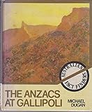 Front cover for the book The Anzacs at Gallipoli by Michael Dugan