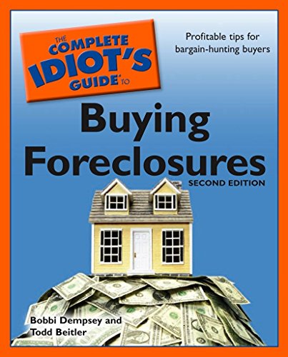 The Complete Idiot's Guide to Buying Foreclosures, 2nd Edition libro