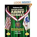 United States Army Heroes - Volume XI: Distinguished Service Medal (1862 - 1941) (Volume 11)