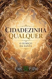 Livro CIDADEZINHA QUALQUER 2: O SUMIÇO DA SANTA