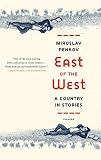 East of the West: A Country in Stories