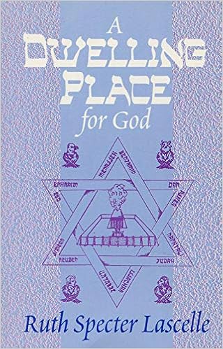 A Dwelling Place For God: A Verse-By-Verse Description From Exodus 25-30 Of  The Ancient Hebrew Tabernacle With New Covenant Applications: Lascelle,  Ruth Specter: 9780965451925: Amazon.com: Books