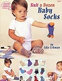 Knit A Dozen Baby Socks (American School of Needlework #1317) by 