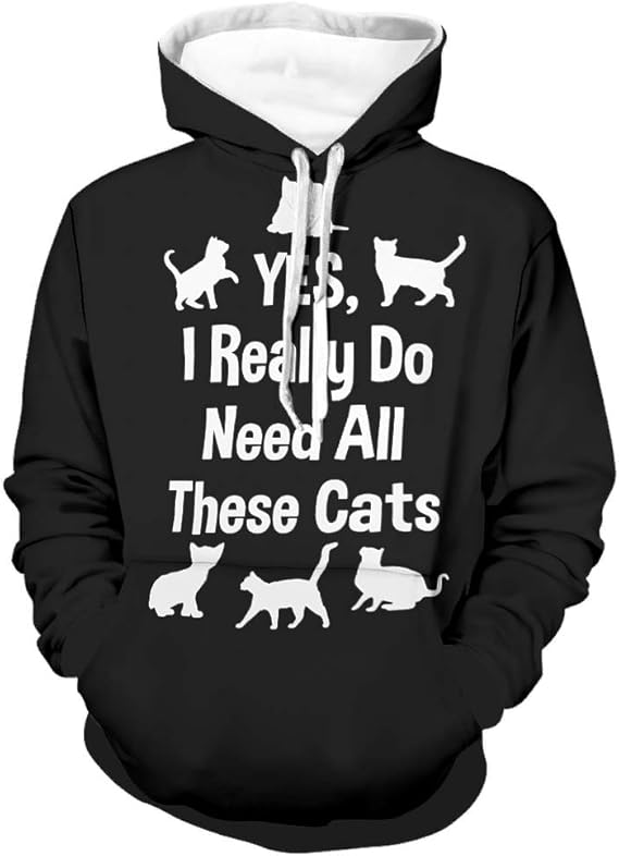 Fashsignop Sweatshirt Funny Cats I Really Do Need All These