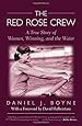 Red Rose Crew: A True Story Of Women, Winning, And The Water