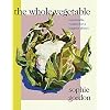 The Whole Vegetable: Sustainable and delicious vegan recipes perfect for Veganuary