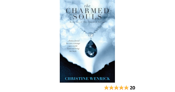 The Charmed Souls Book Two Of The Charmed Trilogy Kindle Edition By Wenrick Christine Literature Fiction Kindle Ebooks Amazon Com