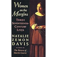 Women on the Margins: Three Seventeenth-Century Lives