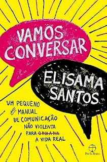 Livro Vamos conversar: Um pequeno antimanual de comunicação não violenta para a vida real