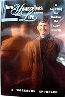 Turn Yourselves and Live 0966189809 Book Cover